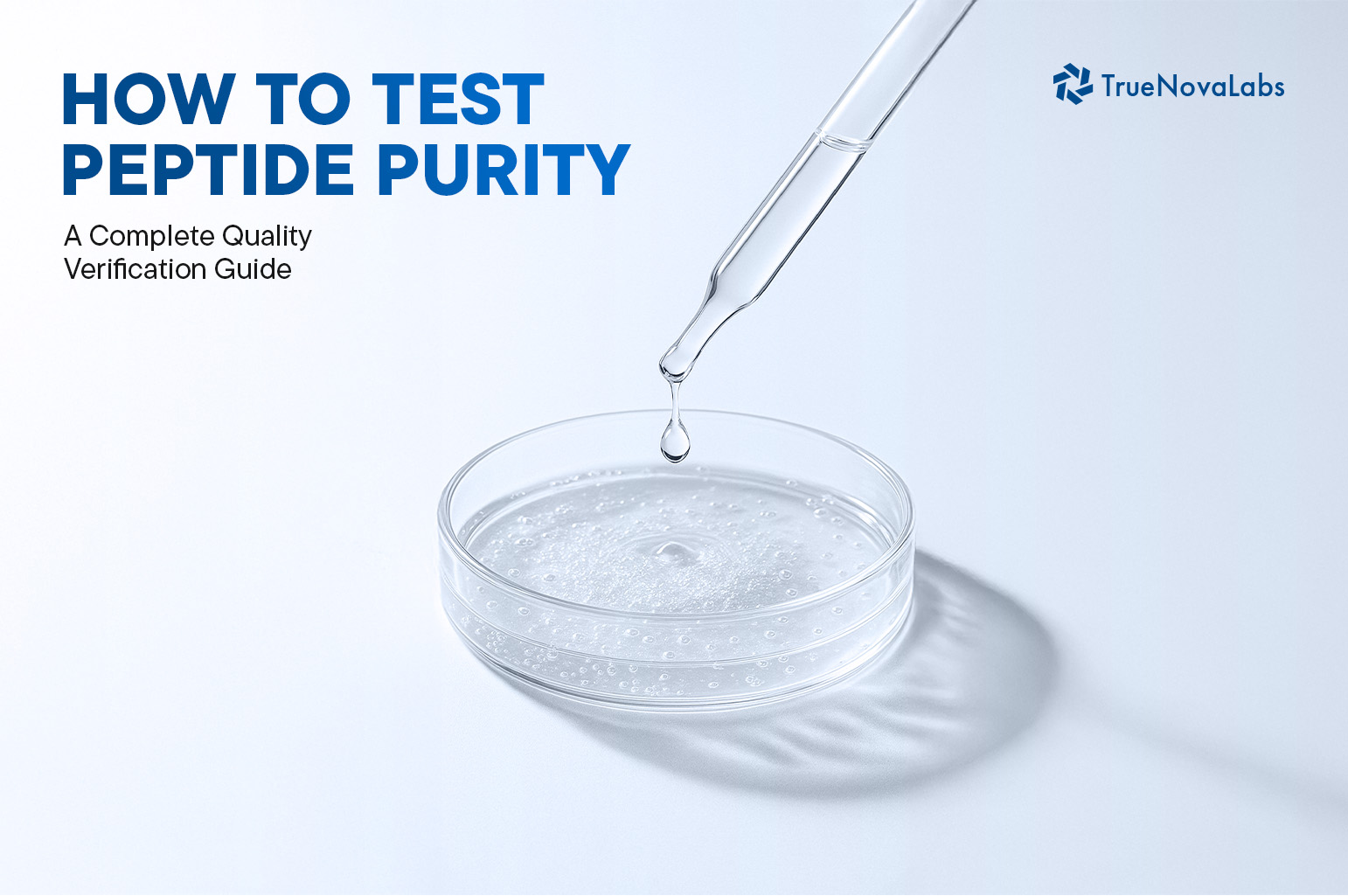 how-to-test-peptide-purity-a-complete-quality-verification-guide