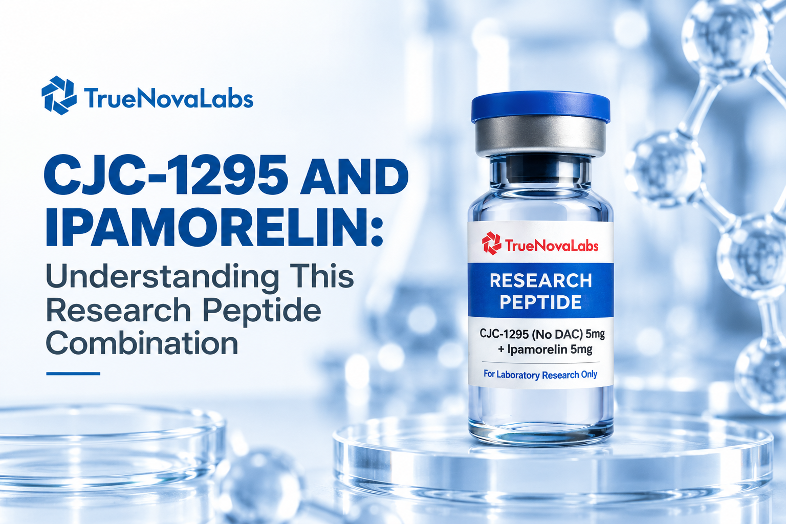 CJC-1295 and Ipamorelin: Understanding This Research Peptide Combination